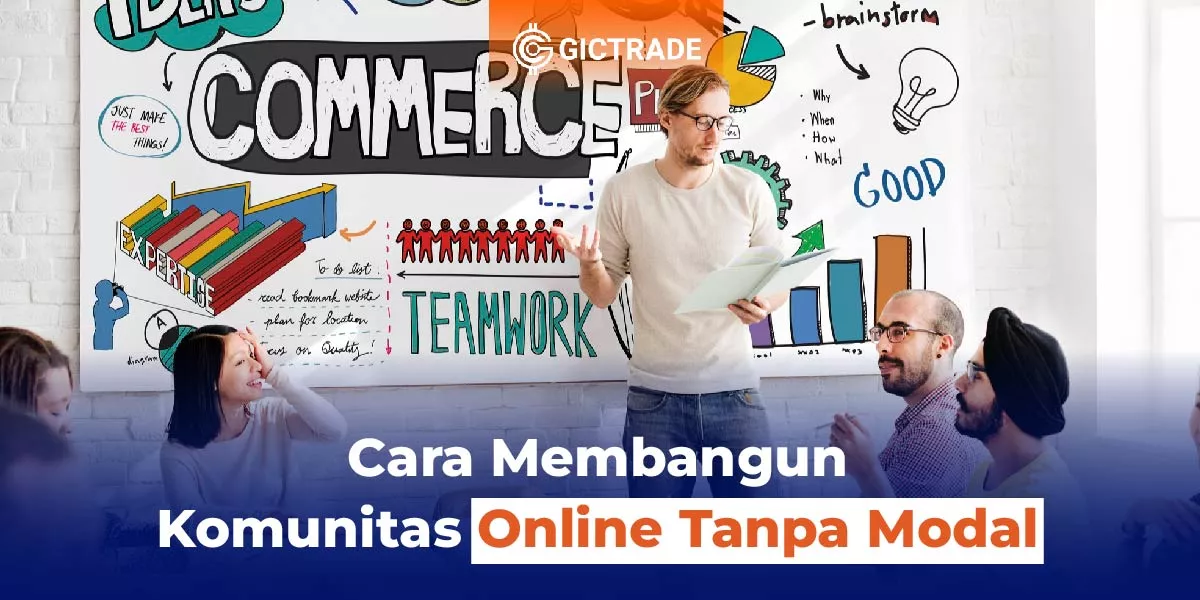 Cara Membangun Komunitas Online Tanpa Modal